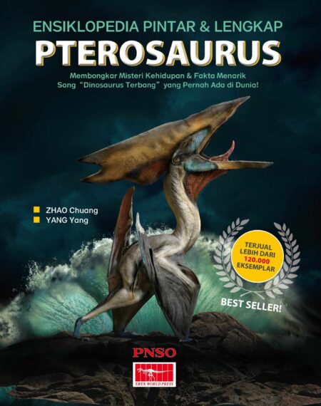 ENSIKLOPEDIA PINTAR & LENGKAP PTEROSAURUS Membongkar Misteri Kehidupan & Fakta Menarik Sang "Dinosaurus Terbang" yang Pernah Ada di Dunia!